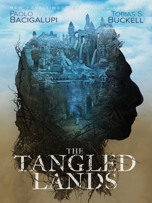 Title details for The Tangled Lands by Paolo Bacigalupi - Wait list